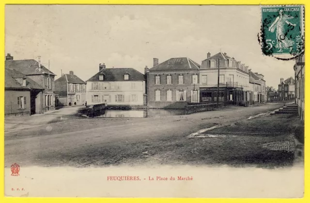 cpa Picardie 60 - Village de FEUQUIÈRES (Oise) La Place du Marché Abreuvoir