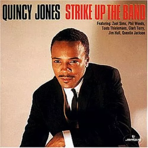 Quincy Jones [CD] Strike up the band (compilation, feat. Zoot Sims, Phil Wood...