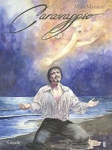Milo Manara - Caravaggio: Bd. 2: Gnade von Manara, ... | Buch | Zustand sehr gut