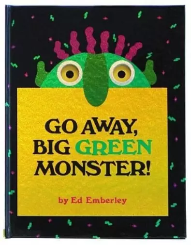 Ed Emberley Go Away, Big Green Monster! (Hardback)