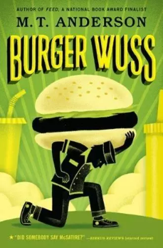 M. T. Anderson Burger Wuss (Poche)