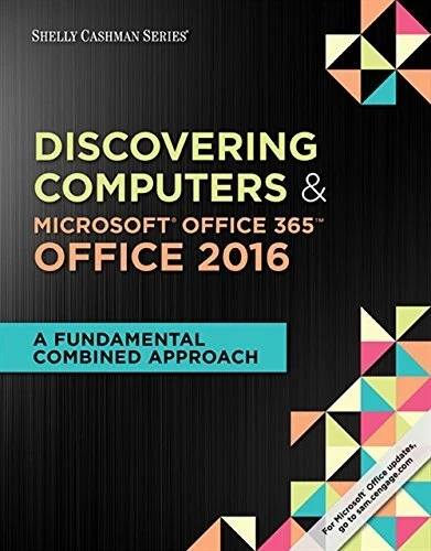 SHELLY CASHMAN SERIES DISCOVERING COMPUTERS & MICROSOFT By Jennifer T. Campbell
