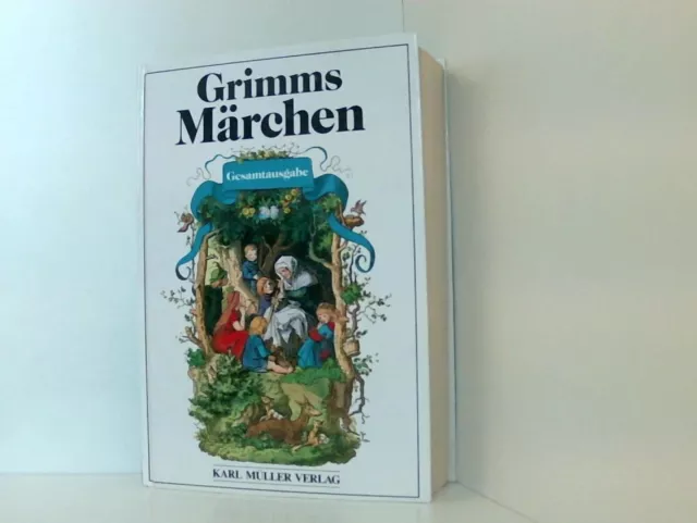 Grimms Märchen - Gesamtausgabe mit Bildern von Ludwig Richter Jacob Ludwig Karl