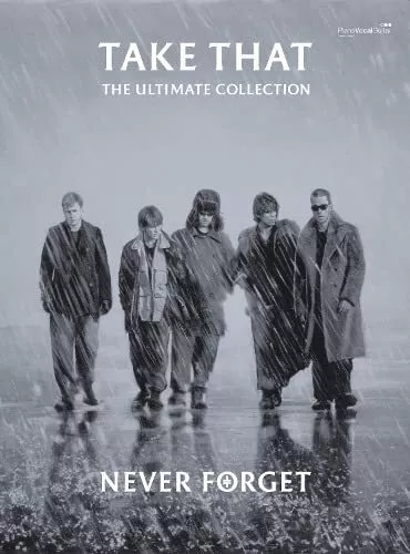 Never Forget: The Ultimate Collection: (Piano, Vocal a... by Take That Paperback