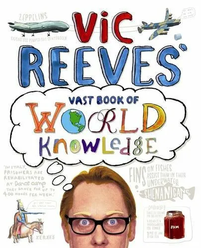 Vic Reeves' Vast Book of World Knowledge by Reeves, Vic 1848871910 FREE Shipping