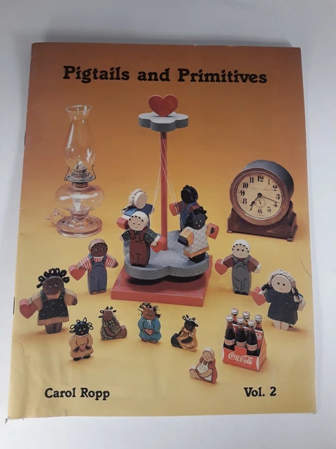Libro de pintura de tole Pigtails and Primitives volumen 2 Carol Ropp Country (#A9)