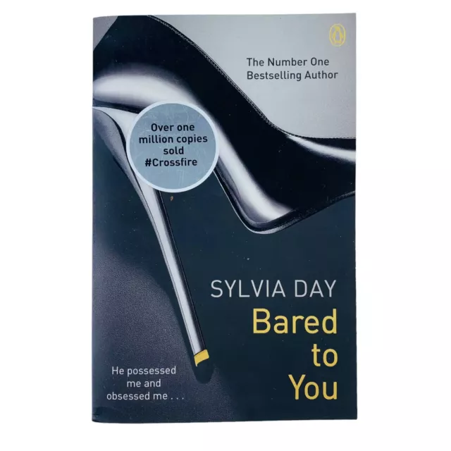 Bared to You - Crossfire Series, Book 1 • #1 Bestselling Author Sylvia Day