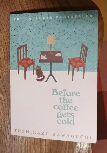 Before the Coffee Gets Cold by Toshikazu Kawaguchi Paperback Book