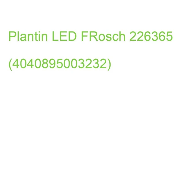 Plantin LED FRosch 226365 (4040895003232)