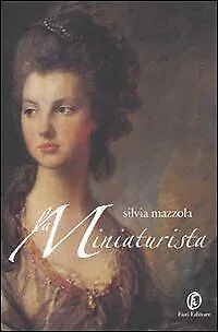 La miniaturista von Mazzola, Silvia | Buch | Zustand gut