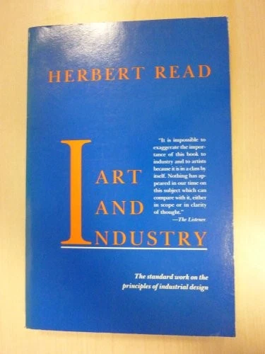 アート・デザイン・音楽 ART AND INDUSTRY by H. READ Herbert Read Art and Industry: The Principles of Industrial Design by