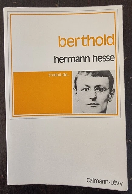 Hermann HESSE: Berthold (édition calmann levy) bon état