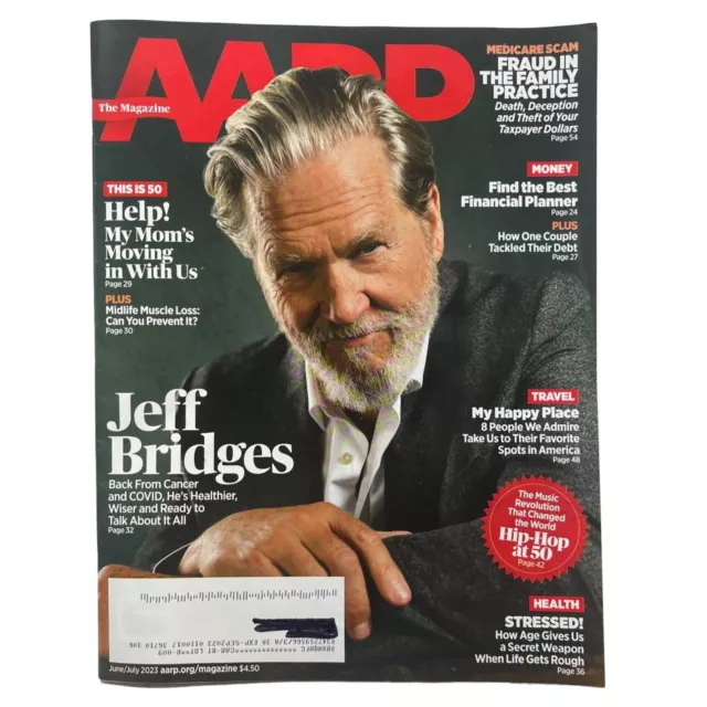 AARP MAGAZINE JUNE July 2023 Jeff Bridges Hip Hop at 50 Medicare Scams