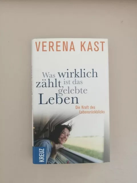 Was wirklich zählt, ist das gelebte Leben von Verena Kast (2010, Gebundene Ausg) Was wirklich zählt, ist das gelebte Leben von Verena Kast (2010, Gebundene Ausg)