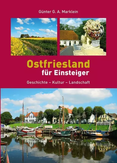 Ostfriesland für Einsteiger ~ Günter G. A. Marklein ~  9783730816561
