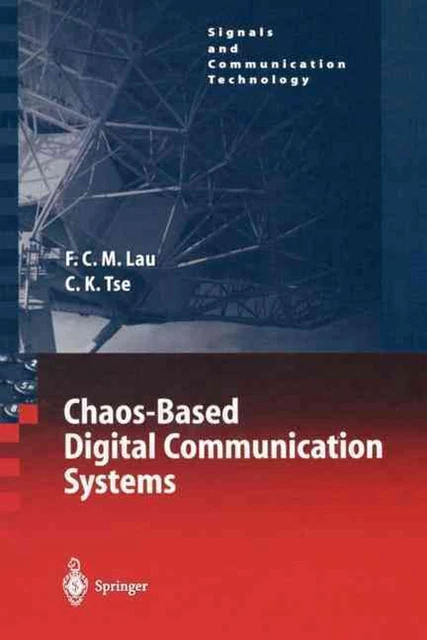 CHAOS-BASED DIGITAL COMMUNICATION Systems: Operating Principles ...