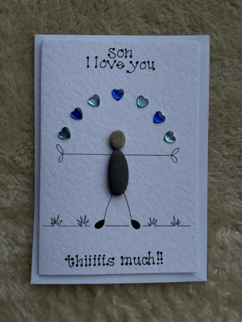 Son I Love You this much Handmade Pebble Art Birthday Greeting Card