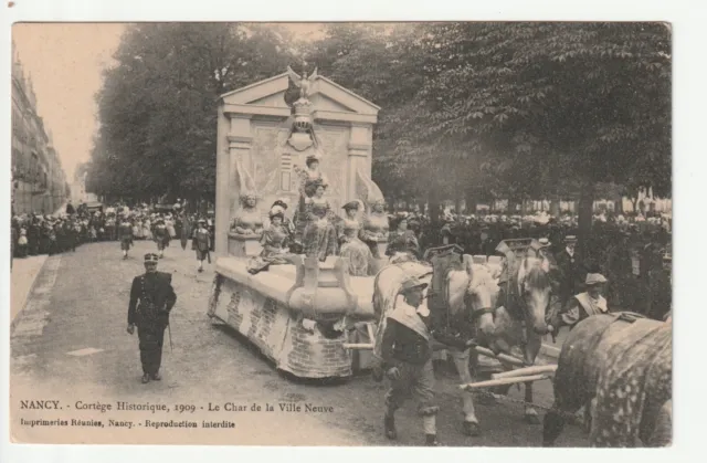 NANCY - CPA 54 - Cortège Historique 1909 - Char de la Ville Neuve