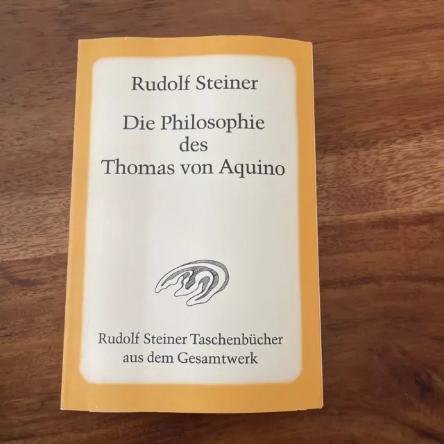 Die Philosophie des Thomas von Aquino von Rudolf Steiner | Buch | Zustand gut