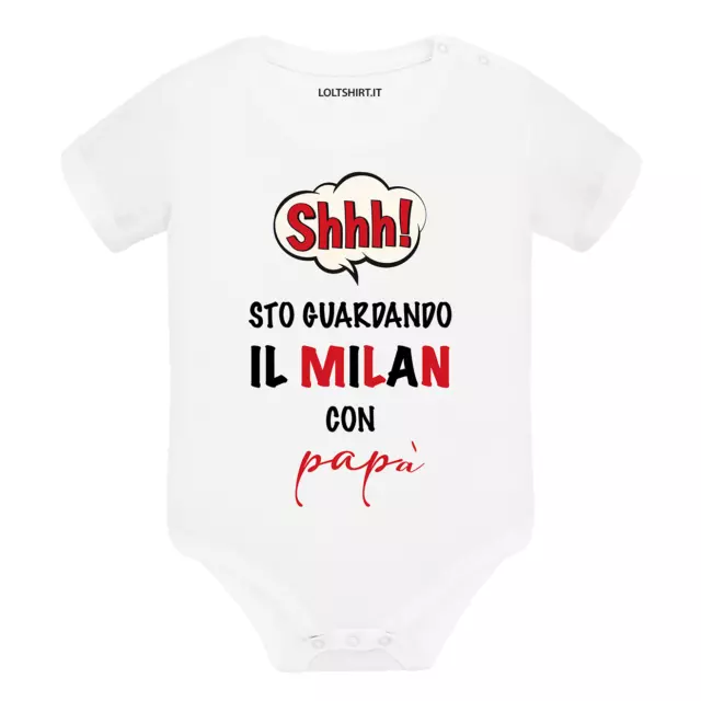Body divertente neonato a maniche corte Shh sto guardando il Milan con papà