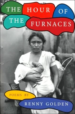 THE HOUR OF THE FURNACES By Renny Golden **Mint Condition**