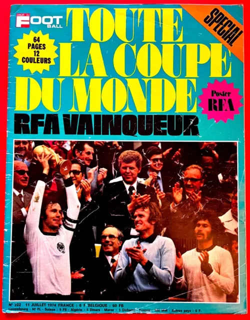 MIROIR DU FOOTBALL n° 222 ALBUM DU MONDIAL 1974 L'ALLEMAGNE CHAMPIONNE DU MONDE