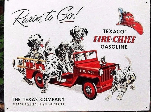 TEXACO FIRE CHIEF/RARIN' TO GO/ JEEP- GASOLINE ,METAL SIGN, 12 x16" DALMATIANS