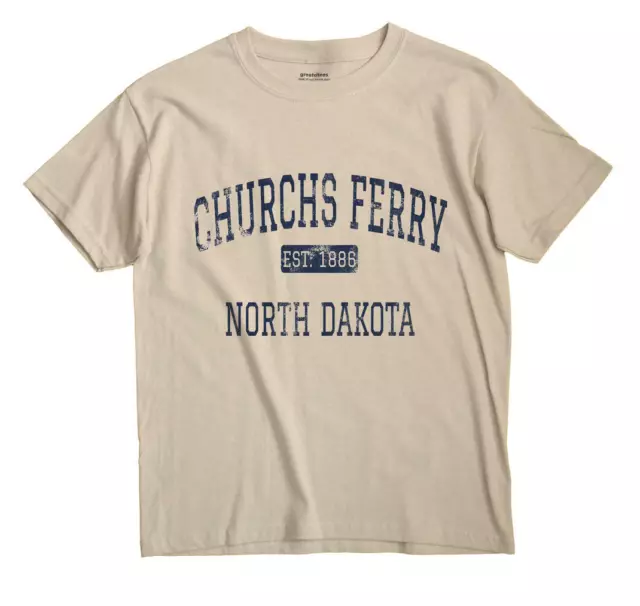 Churchs Ferry North Dakota ND T-Shirt EST