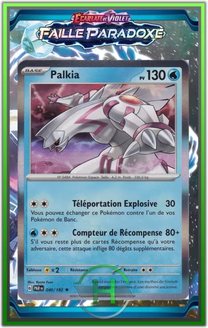 Palkia Holo - EV4:Faille Paradoxe - 040/182 - Carte Pokémon Française Neuve