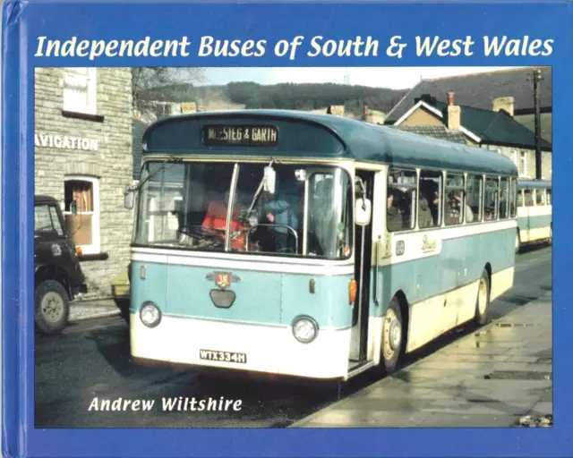 INDEPENDENT BUSES OF SOUTH & WEST WALES - Andrew Wiltshire