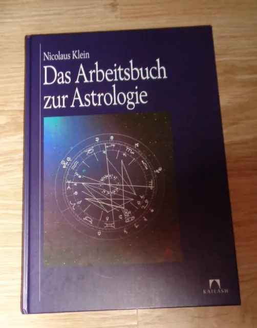 das Arbeitsbuch zur Astrologie - Nicolaus Klein - Buch Kailash