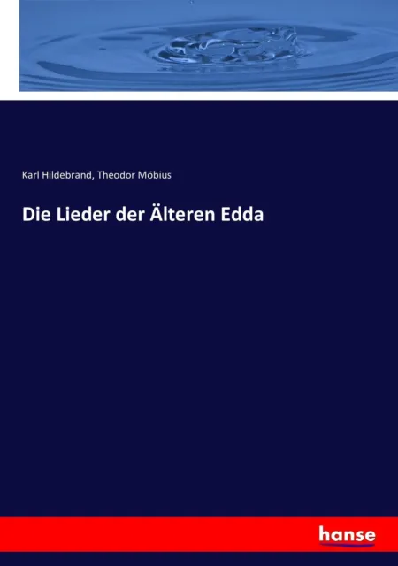 Die Lieder der Älteren Edda Karl Hildebrand (u. a.) Taschenbuch Paperback 344 S.