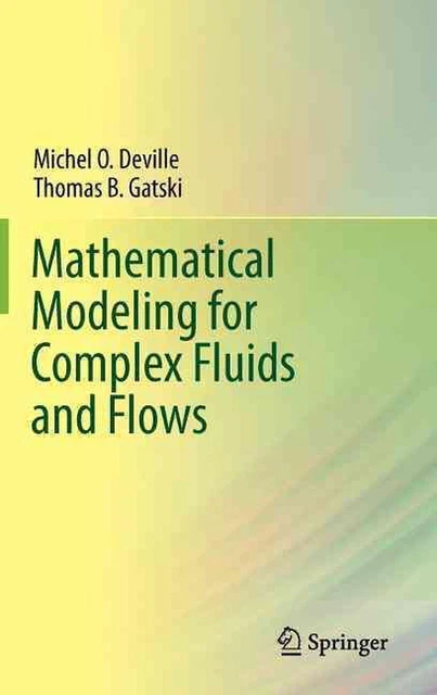 Math Modelisation MODÉLISATION MATHÉMATIQUE POUR fluides et flux complexes par Thomas B ...