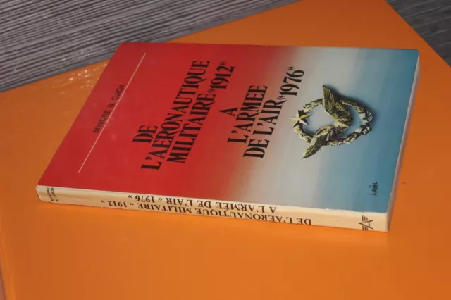 (105) De l'aéronautique militaire 1912 à l'armée de l'air 1976 Myrone N. Cuich