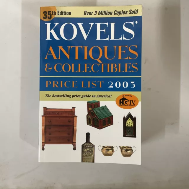 Kovels’ Antiques & Collectibles Price Guide 2003