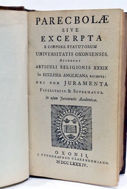 PARECBOLAE sive Excerpta e Corpore Statutorum Universitatis Oxoniensis. Ac 1784