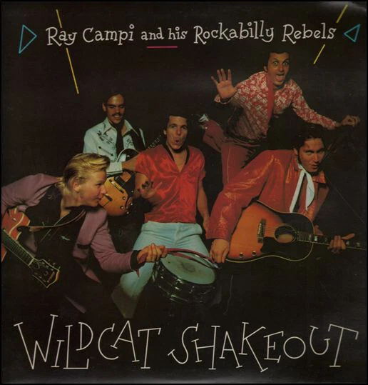 Ray Campi  His Rock - Wildcat Shakeout - Used Vinyl Record - P2508S