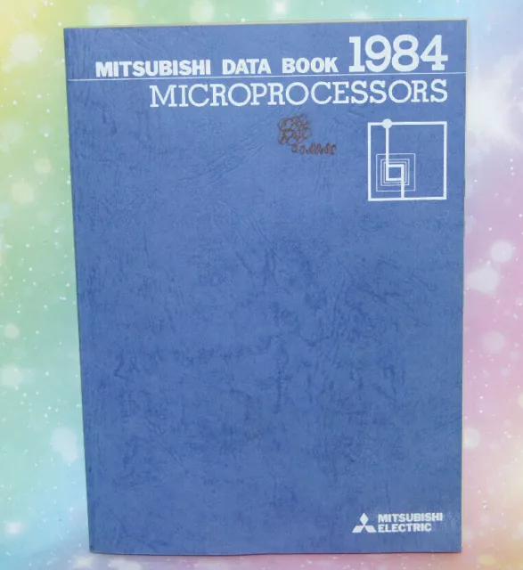 MITSUBISHI Microprocessors 1984 Data Book MELPS NMOS CMOS Circuits Datenbuch CPU