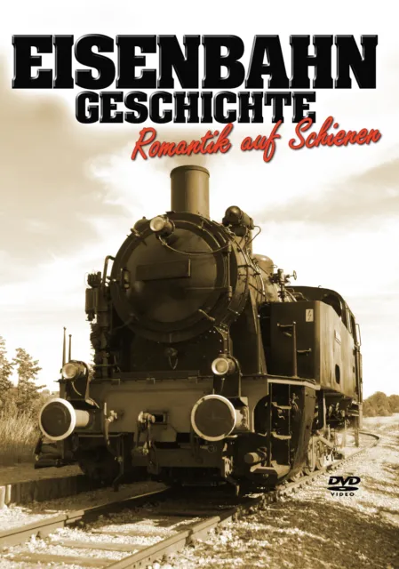 DVD Eisenbahn Geschichte Romantik Auf Schienen