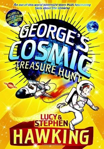 George's Cosmic Treasure Hunt,Lucy Hawking,Stephen Hawking,Garry Parsons