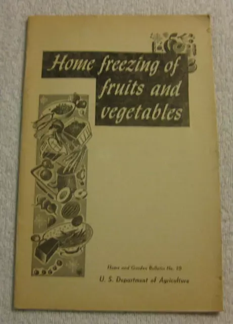 Home Freezing Of Fruits And Vegetables Home And Garden Bulletin No 10 1954