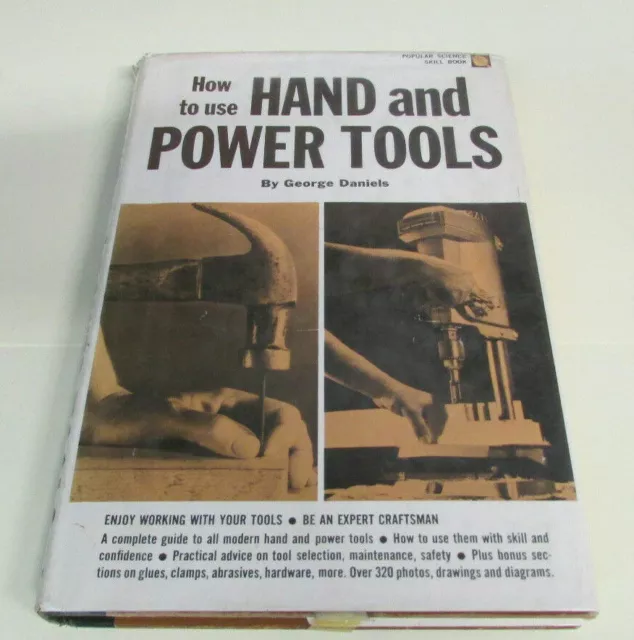 How To Use Hand And Power Tools, Daniels, Popular Science Book, Very Good