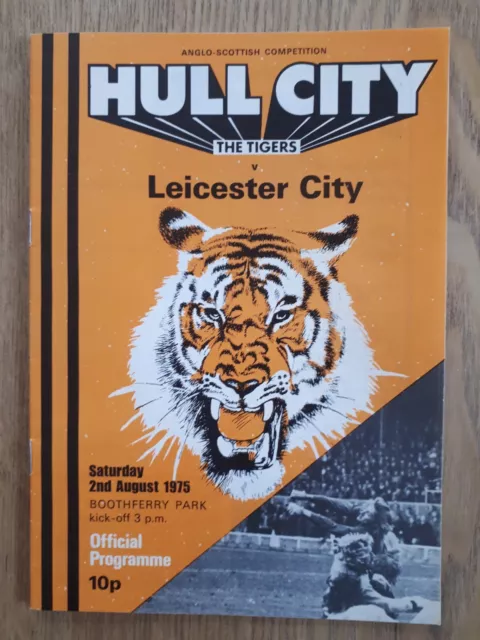 Hull City v Leicester City Programme - Anglo-Scottish Cup - 2nd Aug 1975