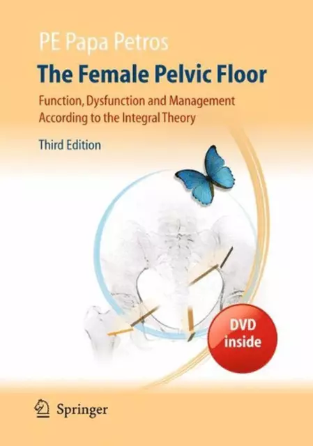 The Female Pelvic Floor: Function, Dysfunction and Management According to the I