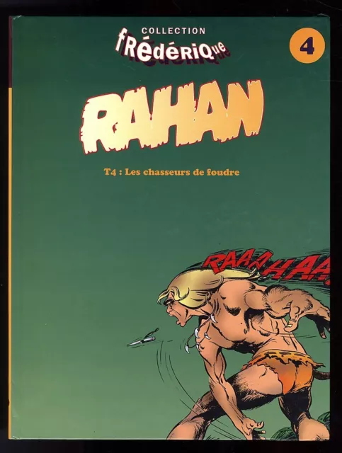 RAHAN T4    LES CHASSEURS DE FOUDRE    Collection Frederique   EO CHERET