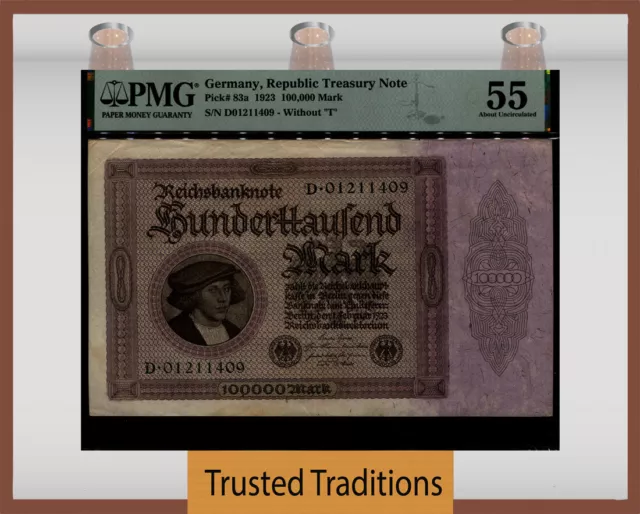 TT PK 83a 1923 GERMANY REPUBLIC TREASURY NOTE 100,000 MARK PMG 55 ABOUT UNC