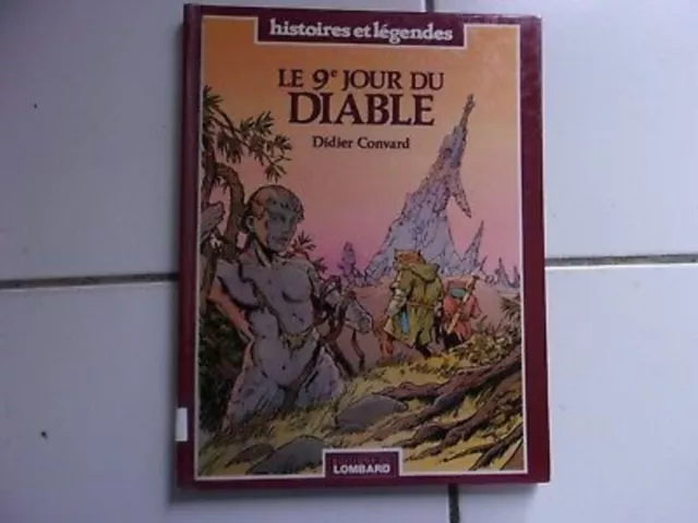 bd Didier CONVARD Le 9e jour du Diable (Histoires et légendes eo 1986 Lombard