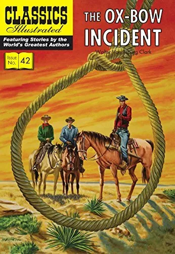 The Ox-Bow Incident (Classics Illustrated). Clark 9781906814694 Free Shipping**