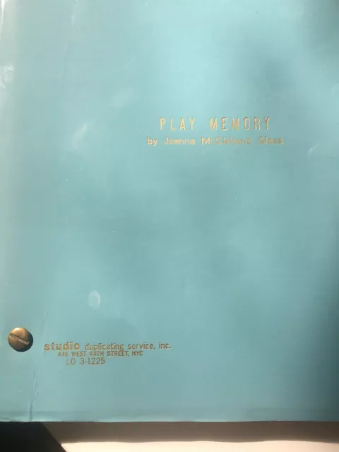 “Play Memory” by Joanna McClelland Glass SCRIPT 1982 Directed By Harold Prince 2