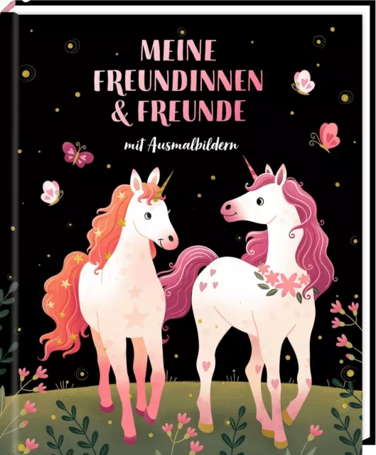 Meine Freundinnen und Freunde Freundebuch - mit Ausmalbildern (Einhorn) Buch